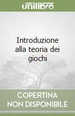 Introduzione alla teoria dei giochi Spedito Oggi