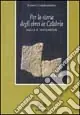 Nuova Collezione Per la storia degli ebrei in Calabria. Saggi e documenti