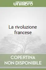 Promozione Esclusiva La rivoluzione francese