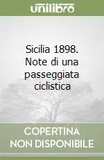 Miglior Prezzo Sicilia 1898. Note di una passeggiata ciclistica