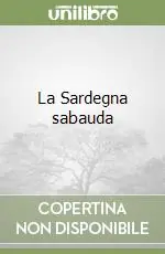 Compra Adesso La Sardegna sabauda