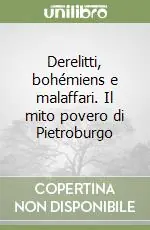 Derelitti, bohémiens e malaffari. Il mito povero di Pietroburgo Popolare