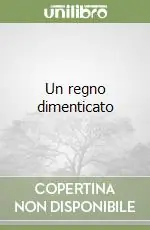 Vendita Finale Un regno dimenticato