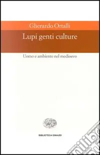 A Buon Prezzo Lupi, genti, culture. Uomo e ambiente nel Medioevo