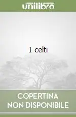 Acquista Ora I celti