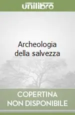 Prezzo Scontato Archeologia della salvezza