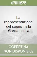 Super Prezzo La rappresentazione del sogno nella Grecia antica