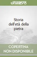 Storia dell‘età della pietra A Buon Prezzo