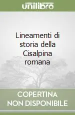 Più Venduto Lineamenti di storia della Cisalpina romana