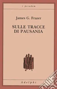 Sulle tracce di Pausania Affare
