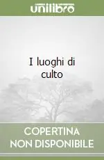 Di Tendenza I luoghi di culto