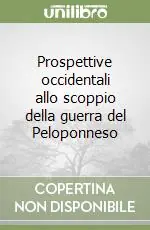 Prospettive occidentali allo scoppio della guerra del Peloponneso A Buon Prezzo