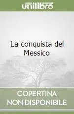 Quantità Limitata La conquista del Messico