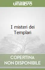 Compra Adesso I misteri dei Templari