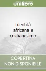 Identità africana e cristianesimo Popolare