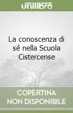 Pagamento Sicuro La conoscenza di sé nella Scuola Cistercense