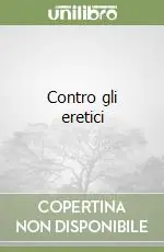 Contro gli eretici Prezzo Conveniente