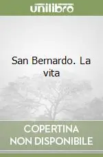 Promo Stagionale San Bernardo. La vita