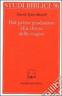 Compra Online Dal primo giudaismo alla Chiesa delle origini