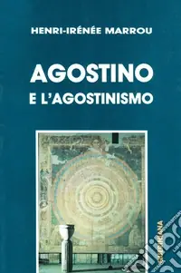 Compra Online Agostino e l‘agostinismo