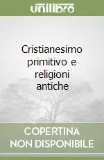Cristianesimo primitivo e religioni antiche Occasione