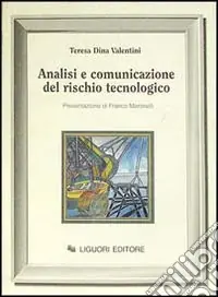 Spedito Oggi Analisi e comunicazione del rischio tecnologico