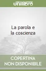 Offerta Del Giorno La parola e la coscienza