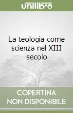 La teologia come scienza nel XIII secolo Professionale