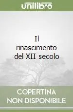 Il rinascimento del XII secolo Nuovo Arrivo