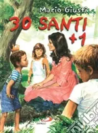 30 santi più uno. C‘è posto anche per te Prezzo Scontato