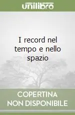 Di Tendenza I record nel tempo e nello spazio