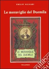 Spedizione Espresso Le meraviglie del Duemila. Con altri racconti di fantascienza