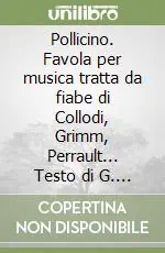Offerta Limitata Pollicino. Favola per musica tratta da fiabe di Collodi, Grimm, Perrault... Testo di G. Di Leva. Con audiocassetta