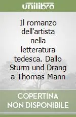 Il romanzo dell‘artista nella letteratura tedesca. Dallo Sturm und Drang a Thomas Mann Miglior Prezzo