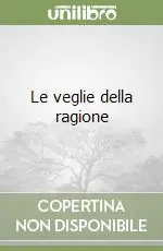 Ordina Subito Le veglie della ragione