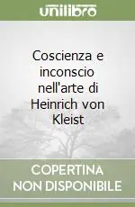 Prezzo Conveniente Coscienza e inconscio nell‘arte di Heinrich von Kleist