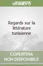 Regards sur la littérature tunisienne Economico
