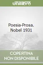 Poesia-Prosa. Nobel 1931 Occasione Imperdibile