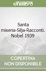 Santa miseria-Silja-Racconti. Nobel 1939 Compra Online