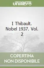 A Buon Prezzo I Thibault. Nobel 1937. Vol. 2