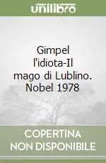 Prezzo Scontato Gimpel l‘idiota-Il mago di Lublino. Nobel 1978