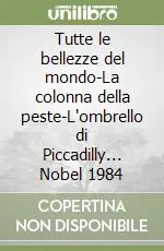 Tutte le bellezze del mondo-La colonna della peste-L‘ombrello di Piccadilly... Nobel 1984 Reso Gratuito