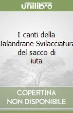 I canti della Balandrane-Svilacciatura del sacco di iuta Popolare