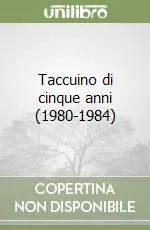 Taccuino di cinque anni (1980-1984) Occasione