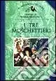 I tre moschettieri Offerta Speciale