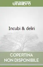 Prezzo Ridotto Incubi & deliri