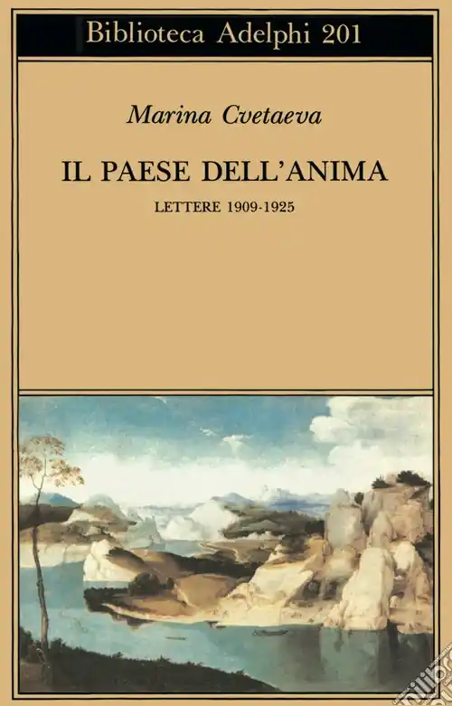 Il paese dell‘anima. Lettere (1909-1925) Offerta Del Giorno