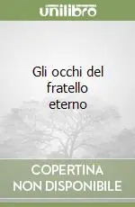 Gli occhi del fratello eterno Promo Stagionale