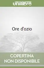 Bestseller Ore d‘ozio