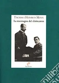 La montagna del disincanto. Lettere 1900-1949 Economico
